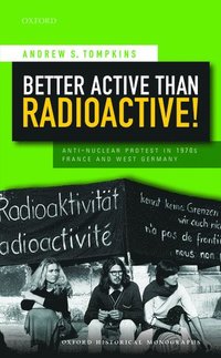 bokomslag Better Active than Radioactive!