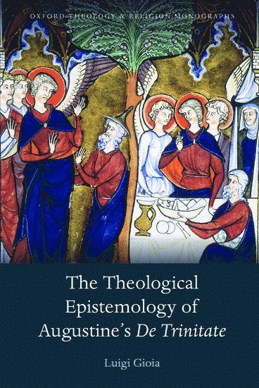bokomslag The Theological Epistemology of Augustine's De Trinitate