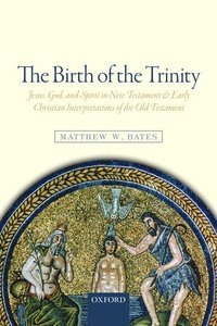 bokomslag The Birth of the Trinity