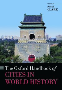 bokomslag The Oxford Handbook of Cities in World History