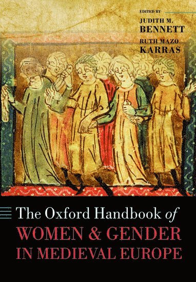 bokomslag The Oxford Handbook of Women and Gender in Medieval Europe