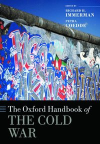 bokomslag The Oxford Handbook of the Cold War