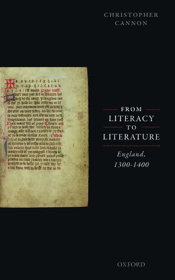 From Literacy to Literature: England, 1300-1400 1