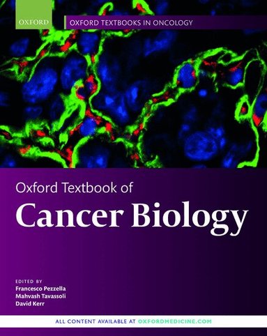 Francesco Pezzella, Mahvash Tavassoli, David J. Kerr - Oxford Textbook of Cancer Biology, Inbunden
