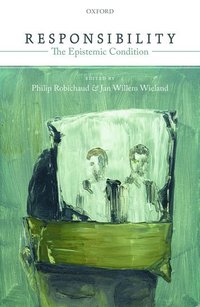bokomslag Responsibility: The Epistemic Condition