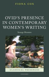 bokomslag Ovid's Presence in Contemporary Women's Writing