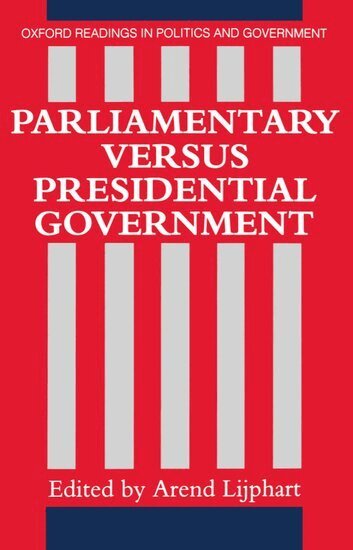 Arend Lijphart, Arend Lijphart - Parliamentary versus Presidential Government, Häftad