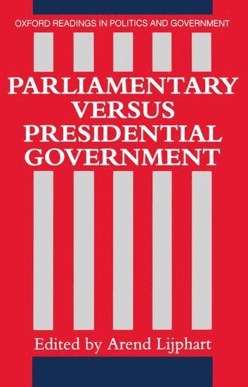 Parliamentary versus Presidential Government 1