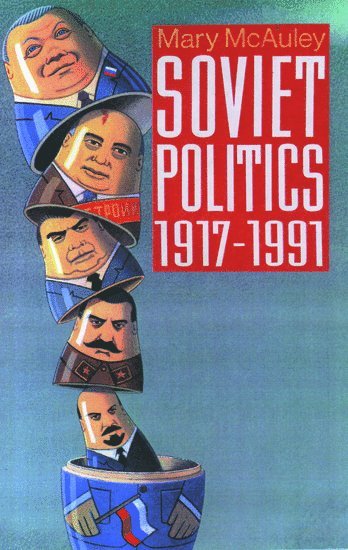 Soviet Politics 1917-1991 1