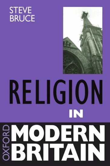 Steve Bruce - Religion in Modern Britain, Häftad