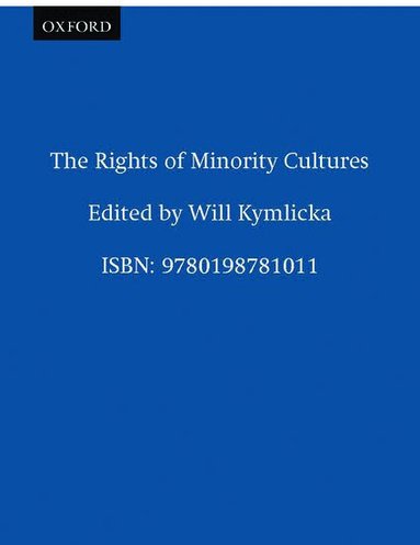 Will Kymlicka - The Rights of Minority Cultures, Häftad