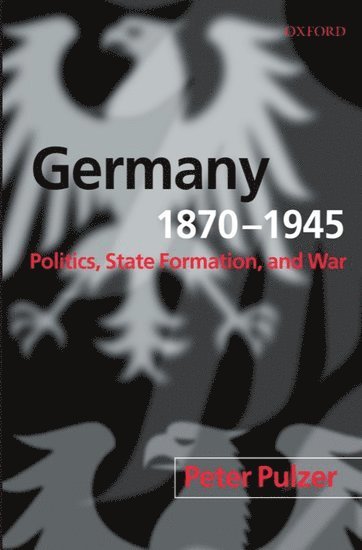 Peter Pulzer - Germany, 1870-1945, Häftad