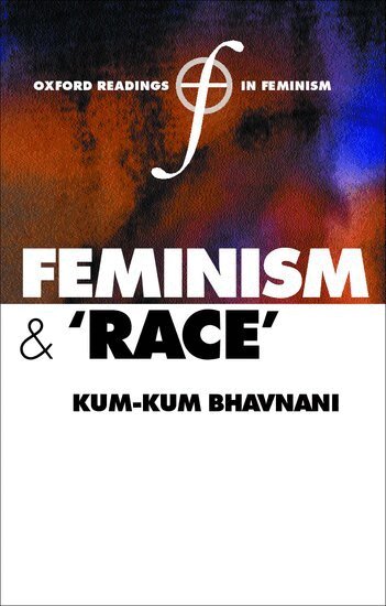 Kum-Kum Bhavnani - Feminism and Race, Häftad