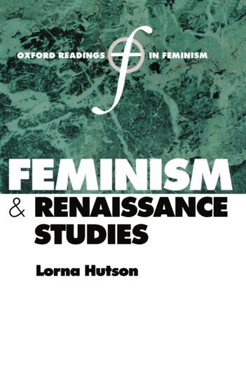 Lorna Hutson - Feminism and Renaissance Studies, Häftad