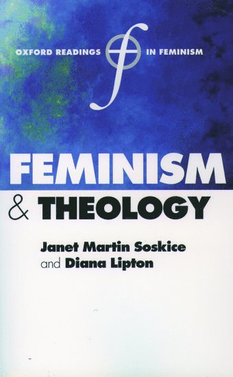 Janet Martin Soskice, Diana Lipton - Feminism and Theology, Häftad