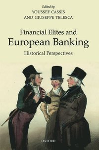 bokomslag Financial Elites and European Banking