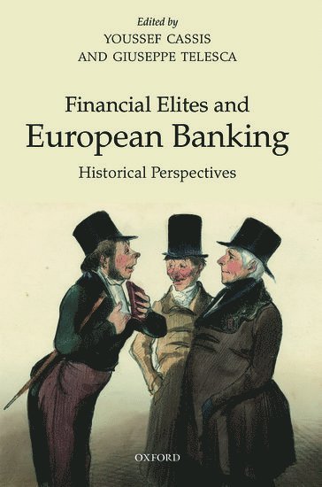 Financial Elites and European Banking 1