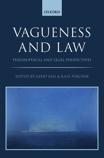 Geert Keil, Geert Keil, Ralf Poscher - Vagueness and Law, Inbunden