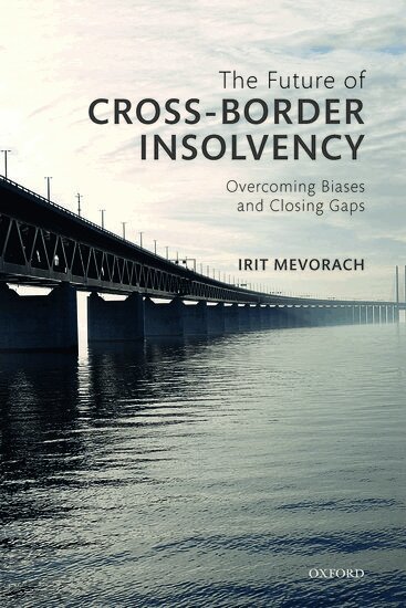 Irit Mevorach - The Future of Cross-Border Insolvency, Inbunden