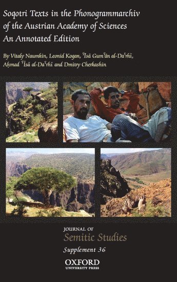 Vitaly Naumkin, Leonid Kogan, Isa Guman al-Darhi, Ahmad Isa al-Darhi - Soqotri Texts in the Phonogrammarchiv of the Austrian Academy of Sciences An Annotated Edition, Häftad