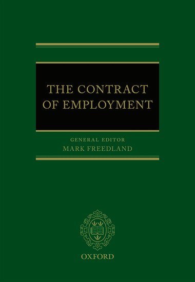 Mark Freedland, Alan Bogg, David Cabrelli, Hugh Collins, Nicola Countouris, A.C.L. Davies, Simon Deakin, Jeremias Prassl - The Contract of Employment, Inbunden