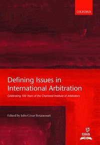 bokomslag Defining Issues in International Arbitration