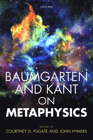 Baumgarten and Kant on Metaphysics 1