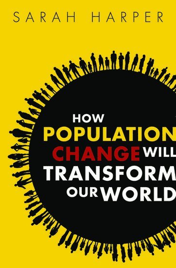How Population Change Will Transform Our World 1