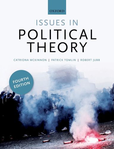Catriona McKinnon, Robert Jubb, Patrick Tomlin - Issues in Political Theory, Häftad