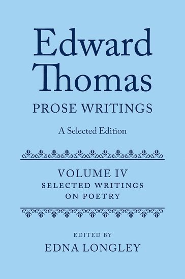 Edward Thomas: Prose Writings: A Selected Edition 1