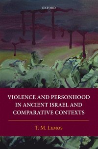 bokomslag Violence and Personhood in Ancient Israel and Comparative Contexts