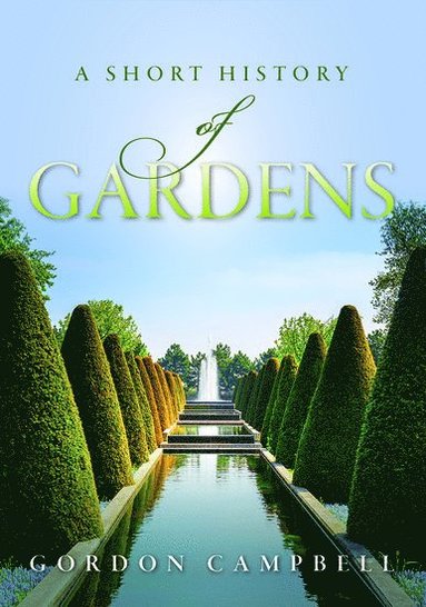 bokomslag A Short History of Gardens