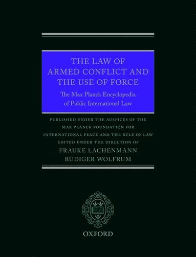 bokomslag The Law of Armed Conflict and the Use of Force