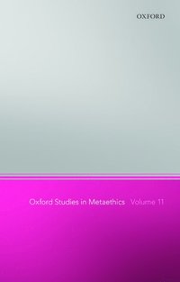 bokomslag Oxford Studies in Metaethics 11