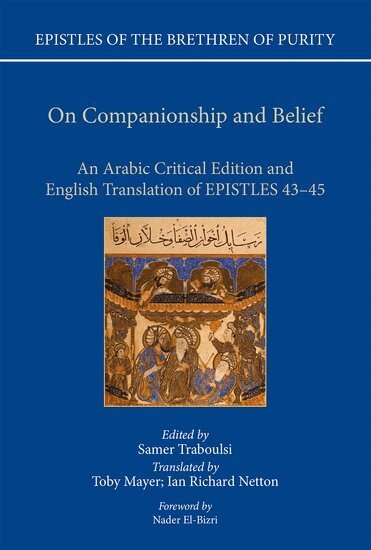 Toby Mayer, Ian Richard Netton - On Companionship and Belief, Inbunden