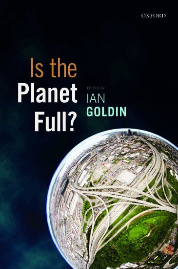 Ian Goldin - Is the Planet Full?, Häftad