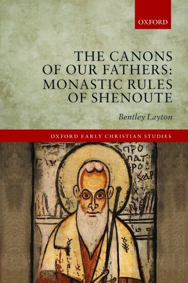 Bentley Layton - The Canons of Our Fathers, Häftad