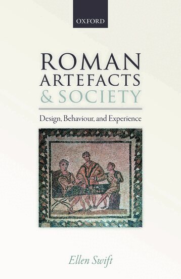 Ellen Swift - Roman Artefacts and Society, Inbunden