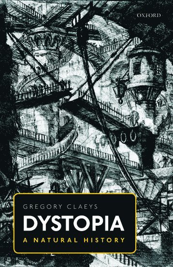 Gregory Claeys - Dystopia, Inbunden
