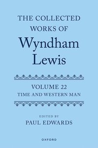 bokomslag The Collected Works of Wyndham Lewis: Time and Western Man