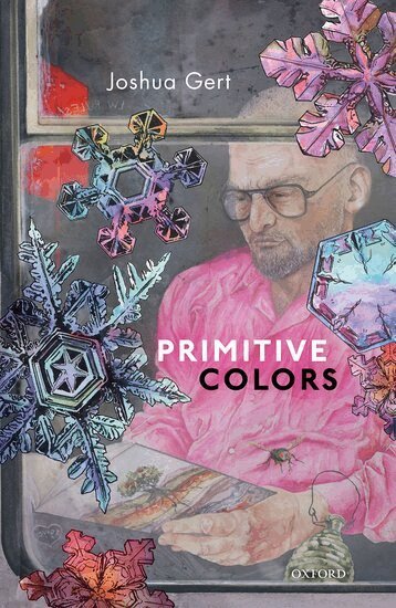 Joshua Gert - Primitive Colors, Inbunden