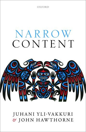 Juhani Yli-Vakkuri, John Hawthorne - Narrow Content, Inbunden