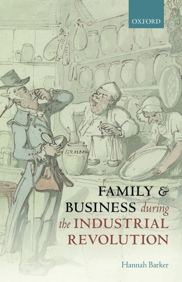 Hannah Barker - Family and Business during the Industrial Revolution, Inbunden