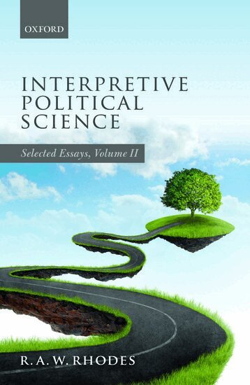 R.A.W. Rhodes - Interpretive Political Science, Inbunden