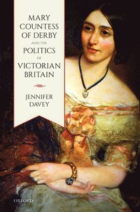 bokomslag Mary, Countess of Derby, and the Politics of Victorian Britain