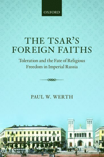 The Tsar's Foreign Faiths 1