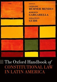 bokomslag The Oxford Handbook of Constitutional Law in Latin America