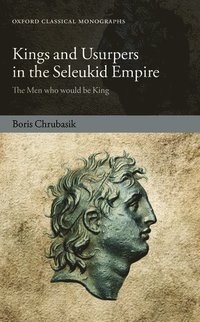 bokomslag Kings and Usurpers in the Seleukid Empire