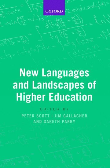 Peter Scott, Peter Scott, Jim Gallacher, Gareth Parry - New Languages and Landscapes of Higher Education, Inbunden