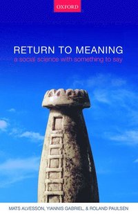 bokomslag Return to meaning - a social science with something to say